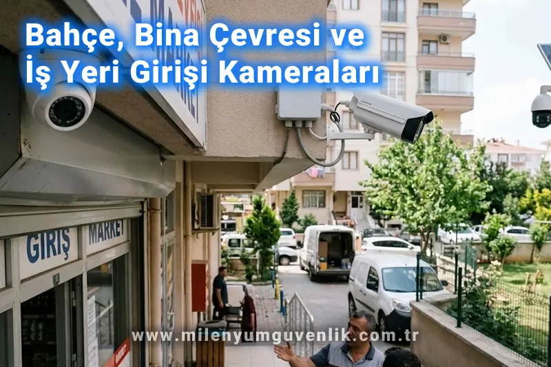 İş yeri ve bina çevresinin güvenliğini sağlamak amacıyla dış cepheye monte edilmiş güvenlik kameraları